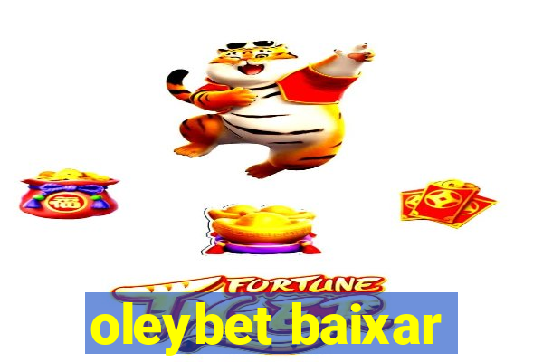 oleybet baixar